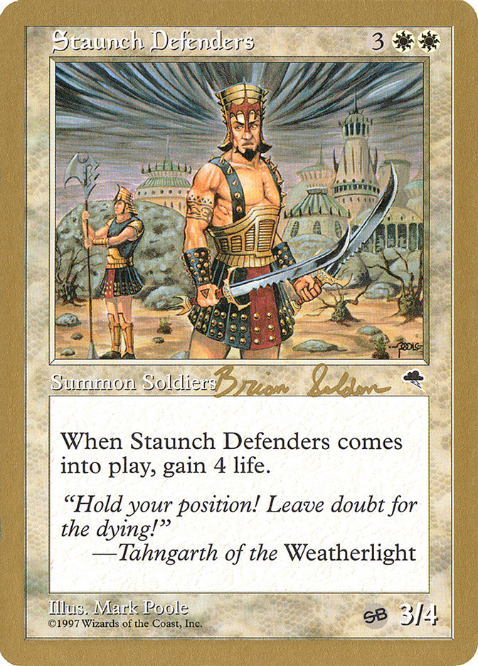 Staunch Defenders (Brian Selden) (SB) [World Championship Decks 1998] | Local Legends