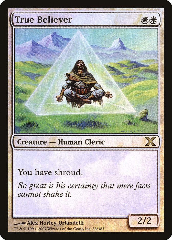 True Believer (Premium Foil) [Tenth Edition] | Local Legends