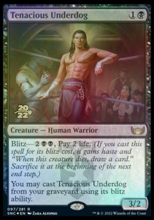 Tenacious Underdog [Streets of New Capenna Prerelease Promos] | Local Legends