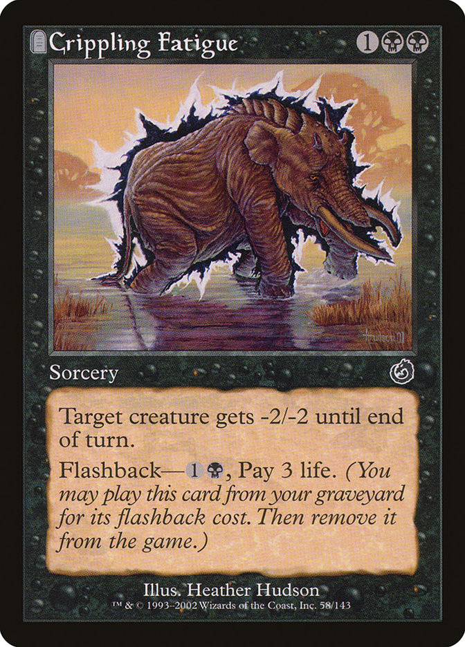 Crippling Fatigue [Torment] | Local Legends