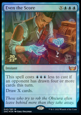 Even the Score [Streets of New Capenna Prerelease Promos] | Local Legends