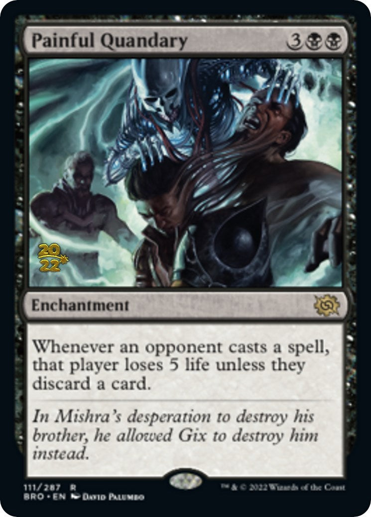 Painful Quandary [The Brothers' War: Prerelease Promos] | Local Legends