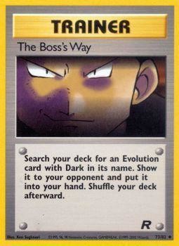 The Boss's Way (73/82) [Team Rocket Unlimited] | Golgari Games