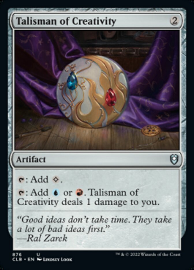Talisman of Creativity [Commander Legends: Battle for Baldur's Gate] | Local Legends