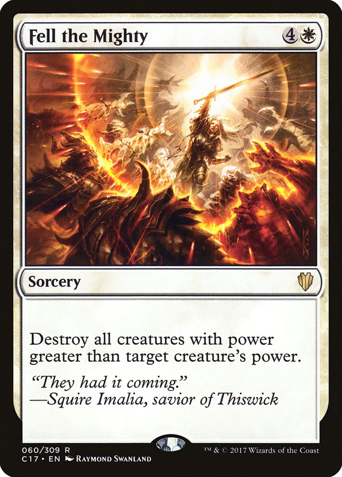 Fell the Mighty [Commander 2017] | Local Legends