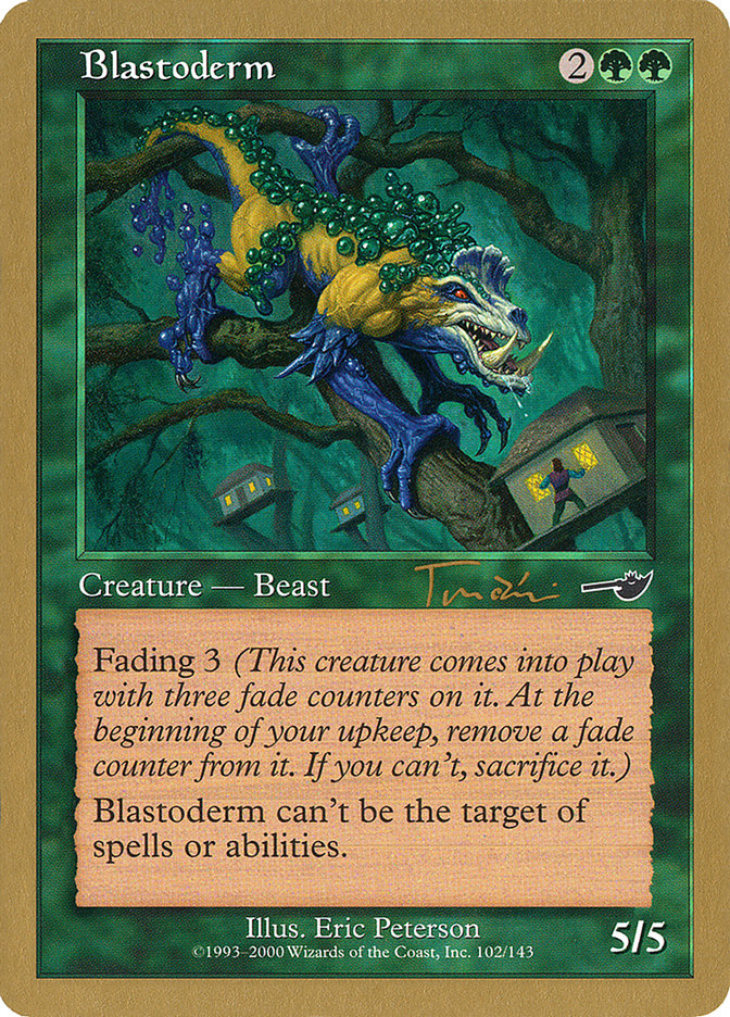 Blastoderm (Jan Tomcani) [World Championship Decks 2001] | Golgari Games