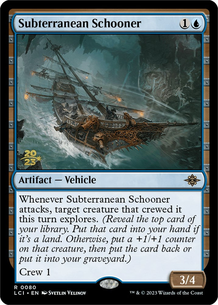 Subterranean Schooner [The Lost Caverns of Ixalan Prerelease Cards] | Golgari Games