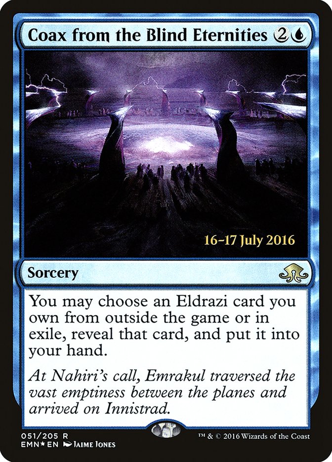 Coax from the Blind Eternities [Eldritch Moon Prerelease Promos] | Local Legends