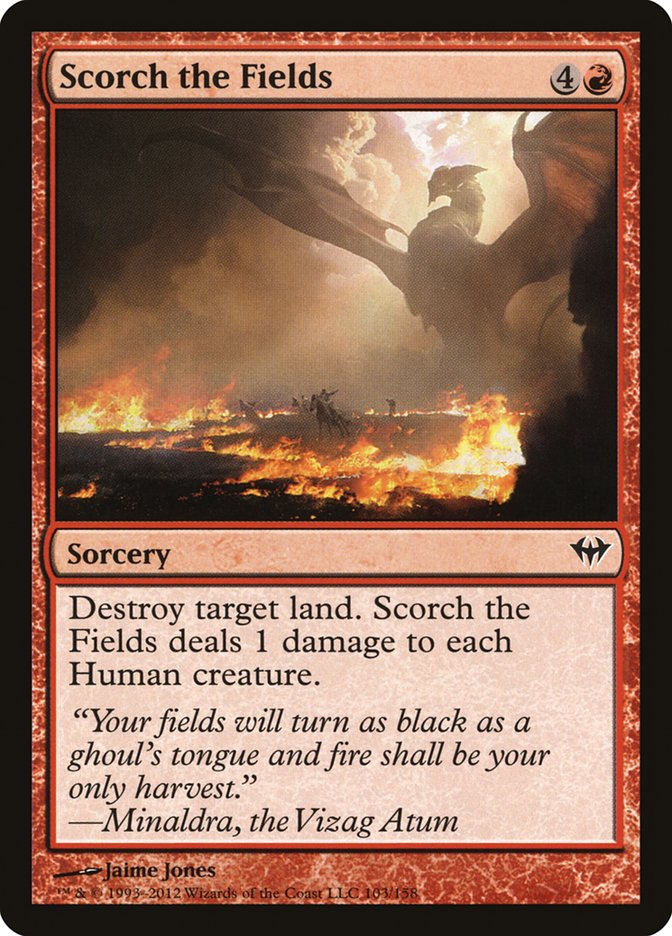 Scorch the Fields [Dark Ascension] | Local Legends
