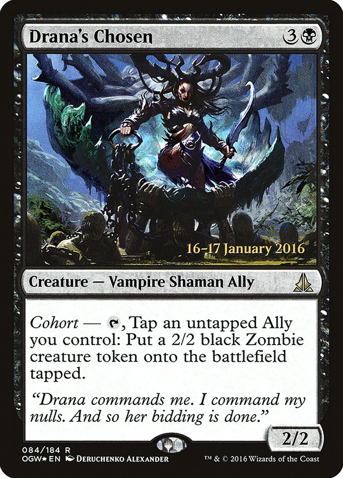 Drana's Chosen [Oath of the Gatewatch Prerelease Promos] | Local Legends
