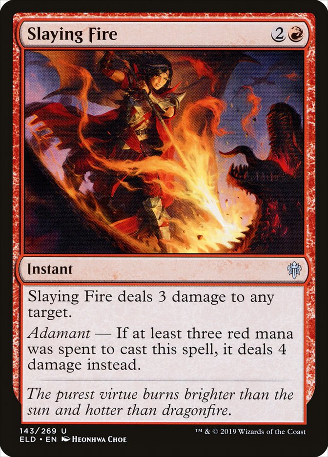 Slaying Fire [Throne of Eldraine] | Local Legends