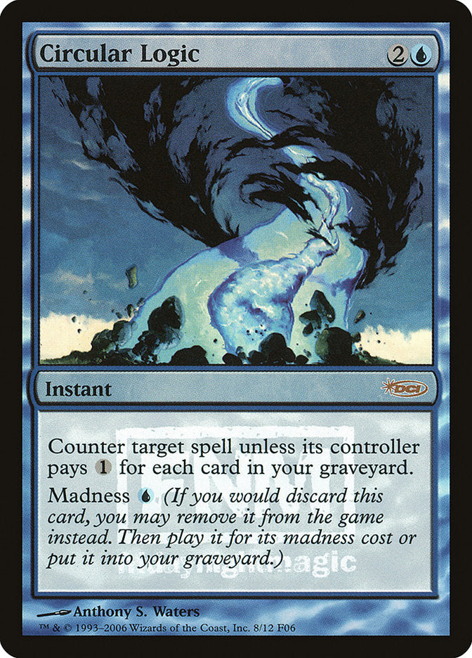 Circular Logic [Friday Night Magic 2006] | Local Legends