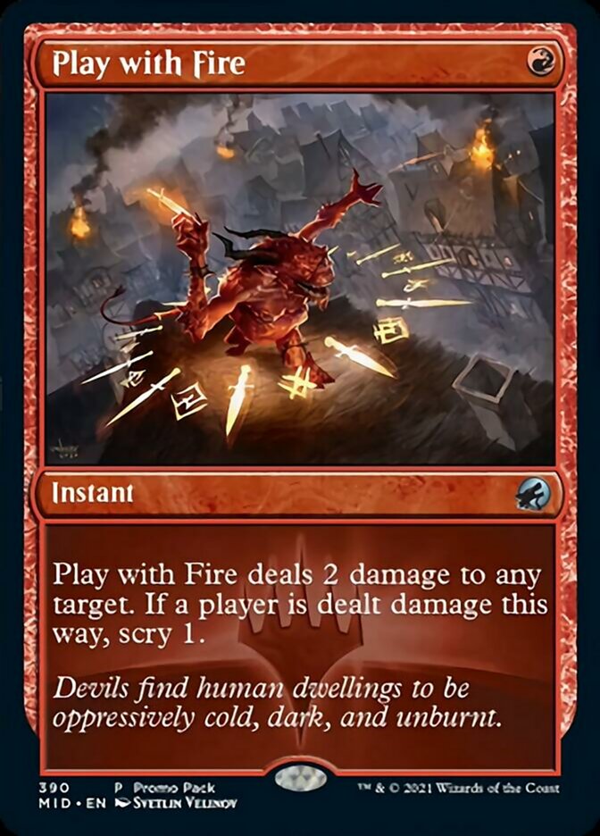 Play with Fire (Promo Pack) [Innistrad: Midnight Hunt Promos] | Golgari Games