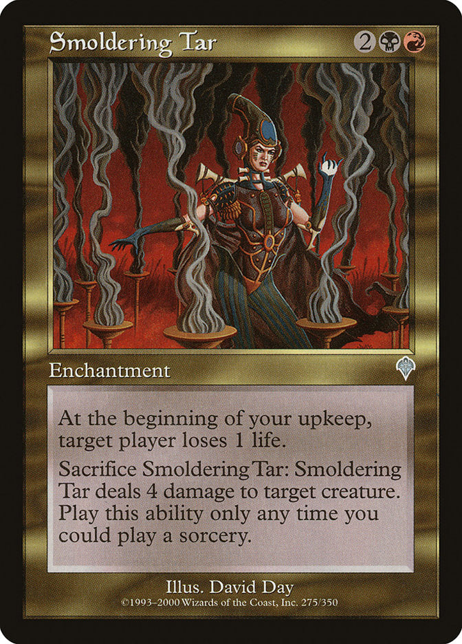 Smoldering Tar [Invasion] | Local Legends