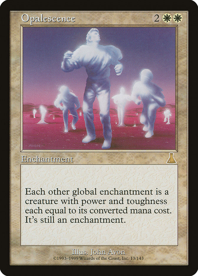 Opalescence [Urza's Destiny] | Local Legends