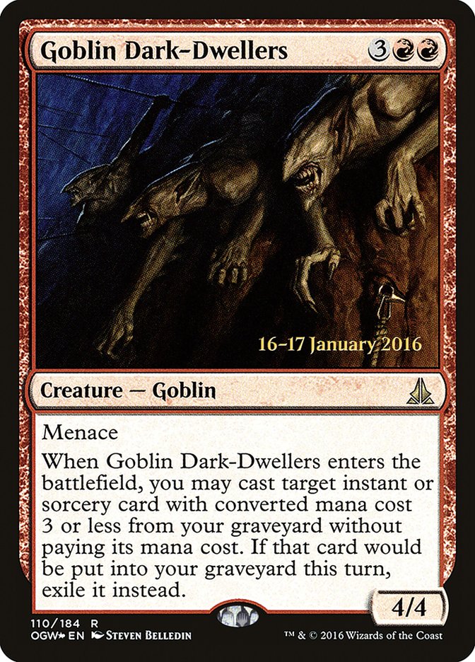 Goblin Dark-Dwellers [Oath of the Gatewatch Prerelease Promos] | Local Legends