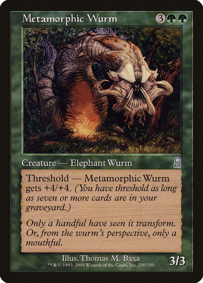 Metamorphic Wurm [Odyssey] | Local Legends