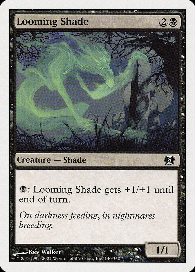 Looming Shade [Eighth Edition] | Golgari Games