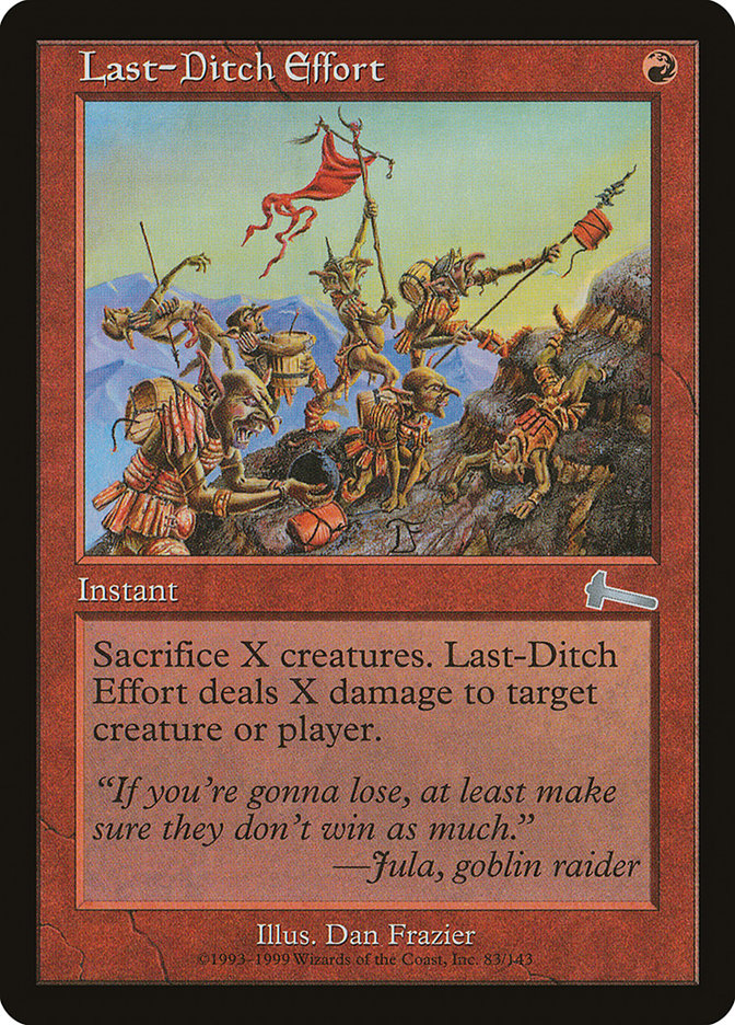 Last-Ditch Effort [Urza's Legacy] | Local Legends