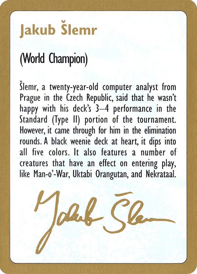 Jakub Slemr Bio [World Championship Decks 1997] | Golgari Games