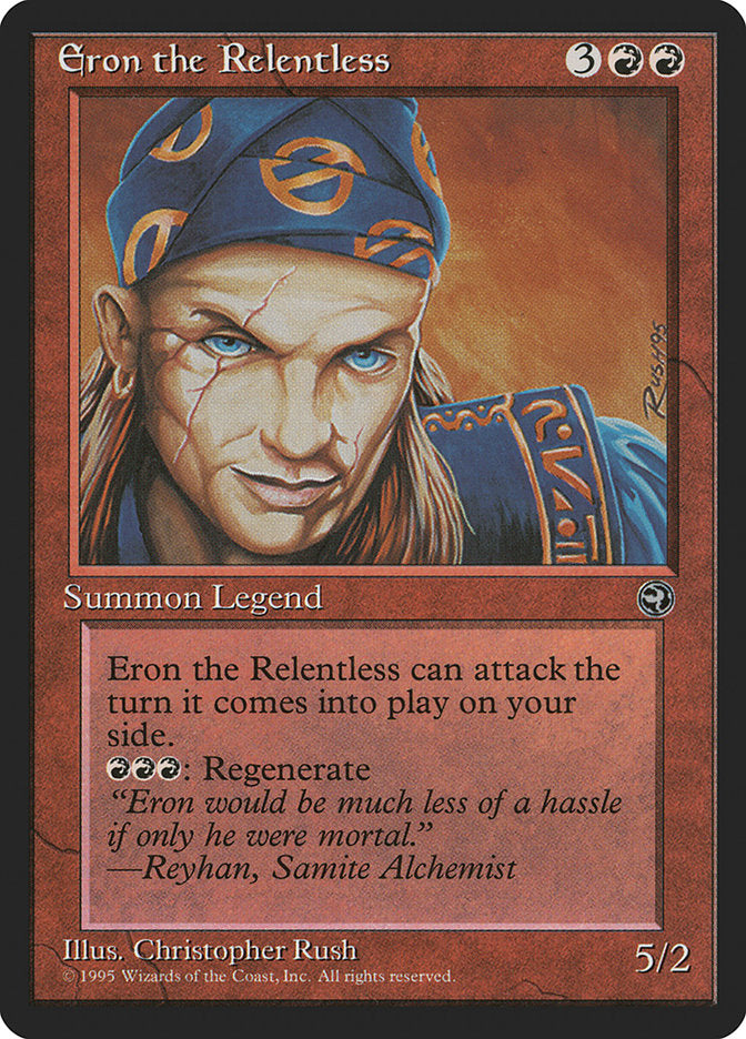 Eron the Relentless [Homelands] | Local Legends