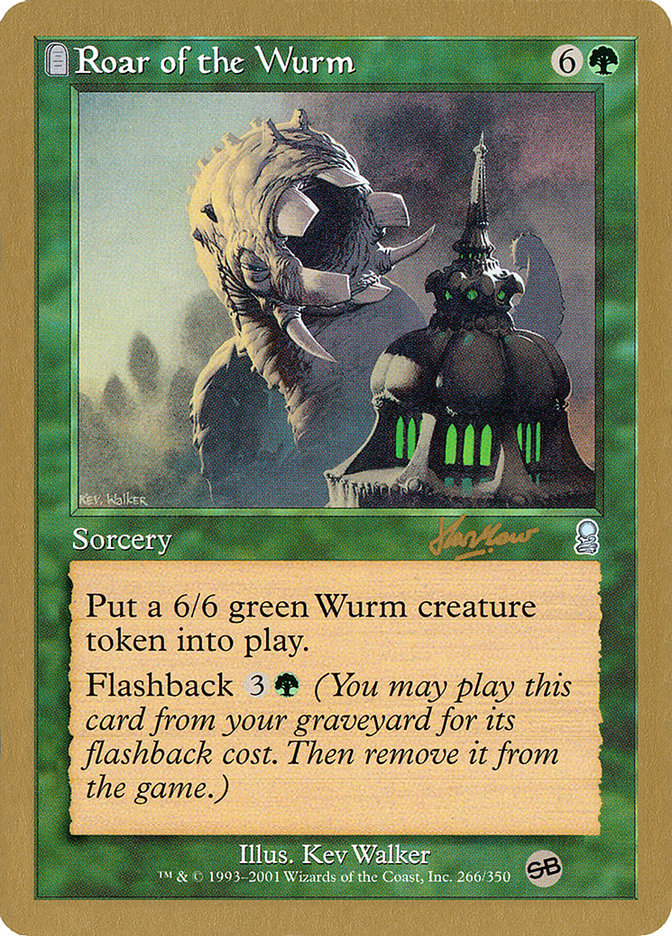 Roar of the Wurm (Sim Han How) (SB) [World Championship Decks 2002] | Golgari Games