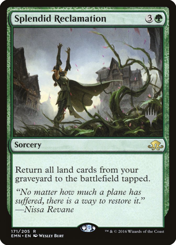 Splendid Reclamation (Promo Pack) [Eldritch Moon Promos] | Golgari Games