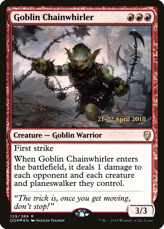 Goblin Chainwhirler [Dominaria Prerelease Promos] | Golgari Games