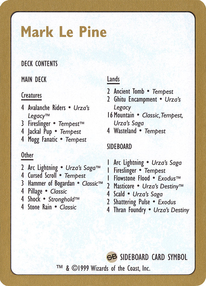 Mark Le Pine Decklist [World Championship Decks 1999] | Local Legends