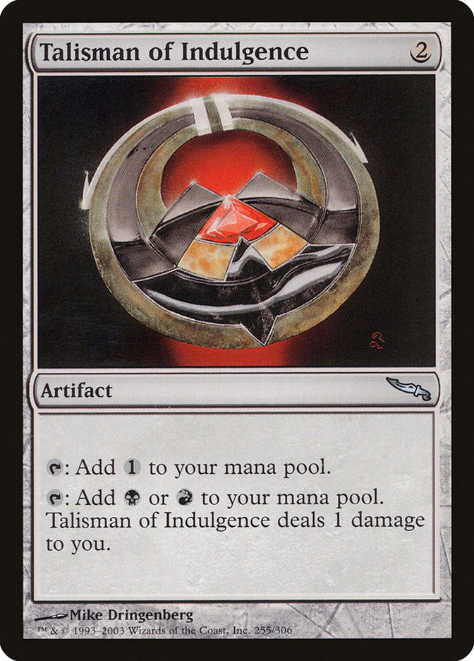 Talisman of Indulgence [Mirrodin] | Local Legends