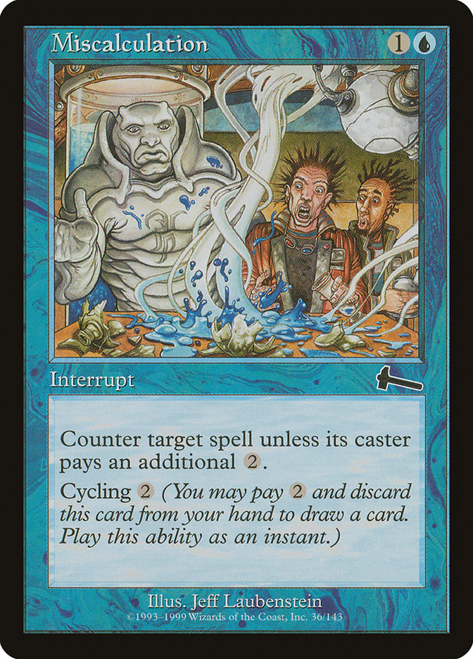 Miscalculation [Urza's Legacy] | Local Legends
