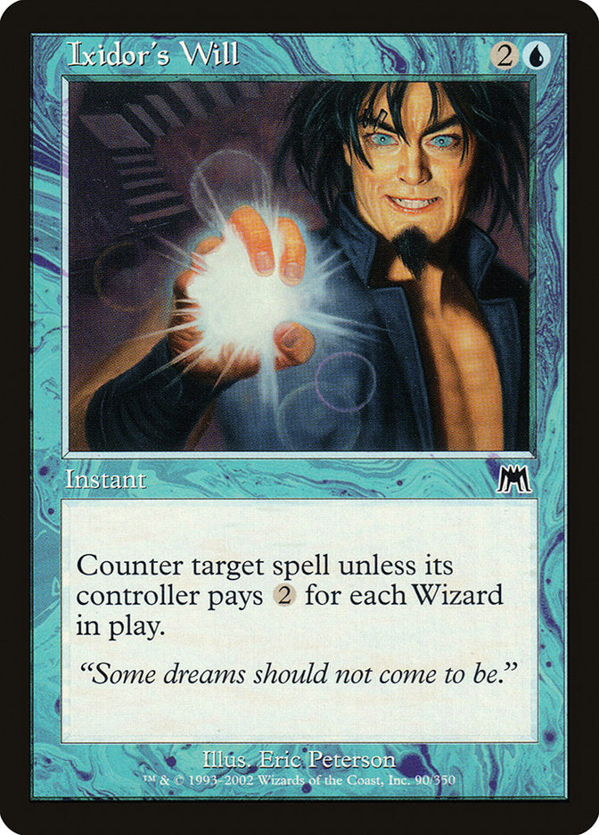 Ixidor's Will [Onslaught] | Local Legends