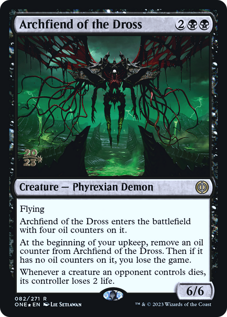 Archfiend of the Dross [Phyrexia: All Will Be One Prerelease Promos] | Golgari Games