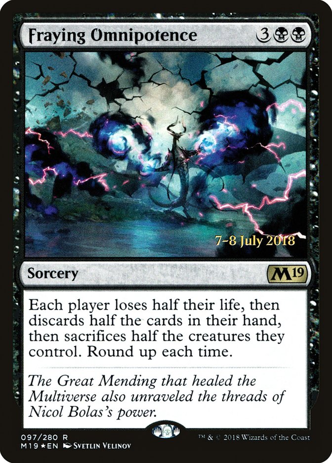 Fraying Omnipotence [Core Set 2019 Prerelease Promos] | Local Legends