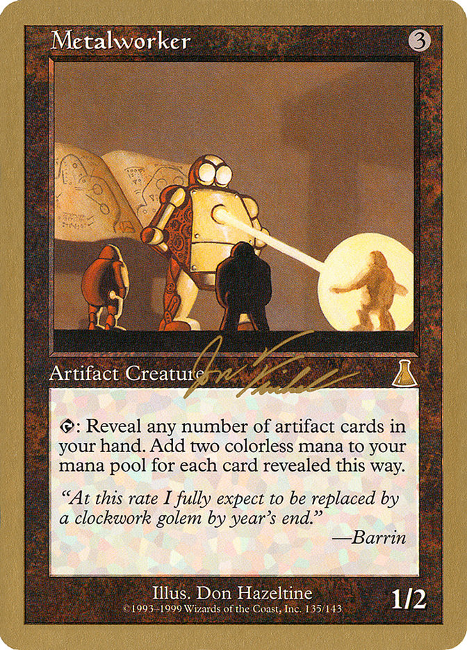 Metalworker (Jon Finkel) [World Championship Decks 2000] | Local Legends