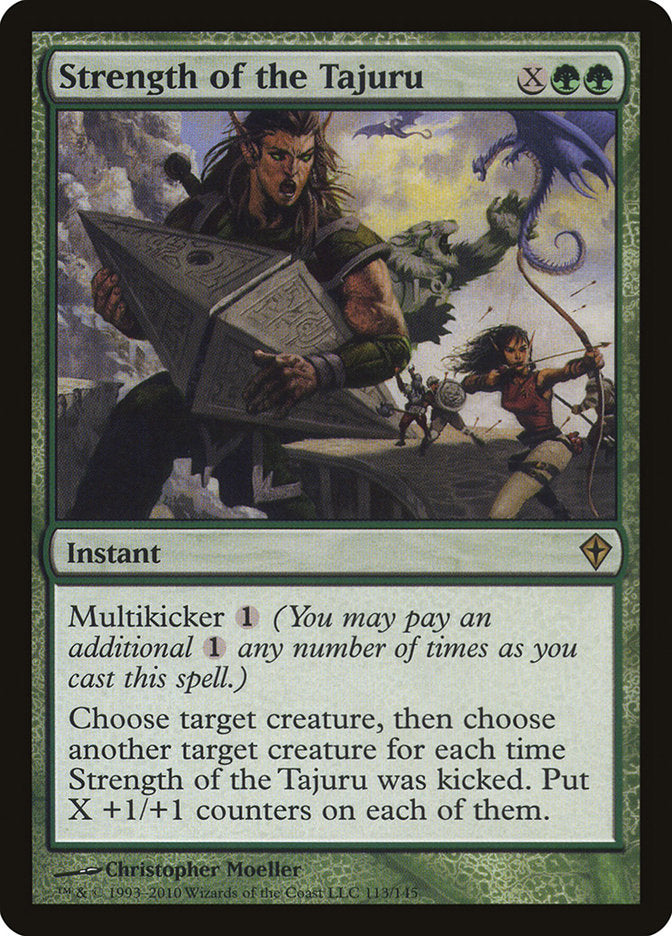 Strength of the Tajuru [Worldwake] | Local Legends