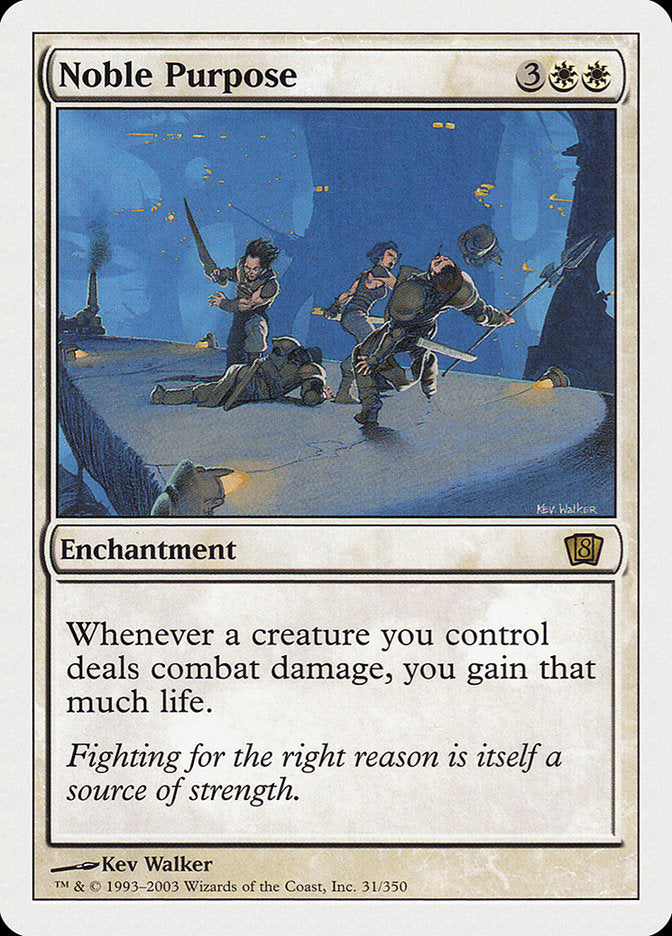 Noble Purpose [Eighth Edition] | Local Legends