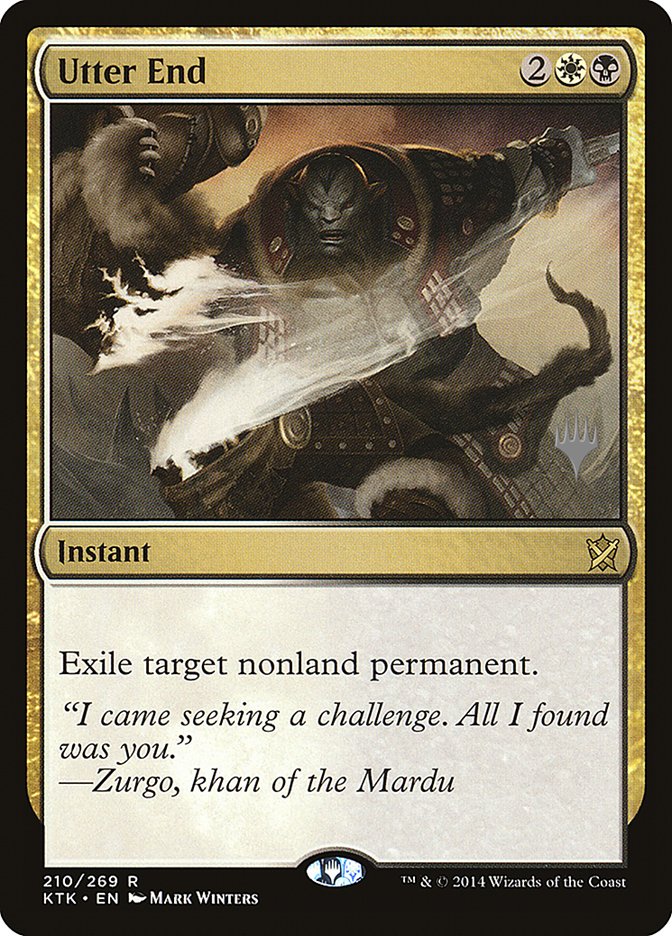 Utter End (Promo Pack) [Khans of Tarkir Promos] | Local Legends