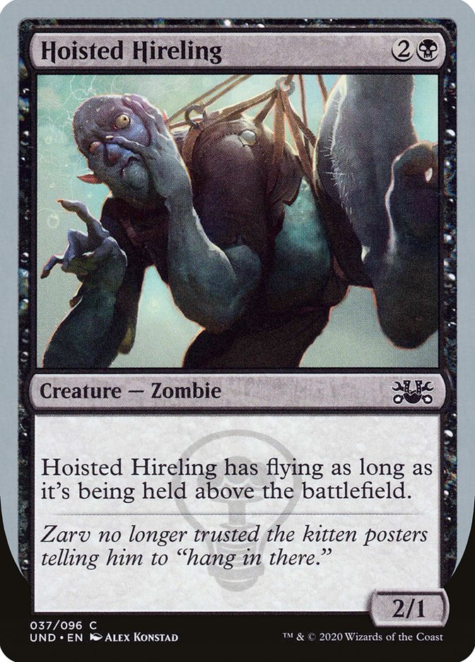 Hoisted Hireling [Unsanctioned] | Local Legends