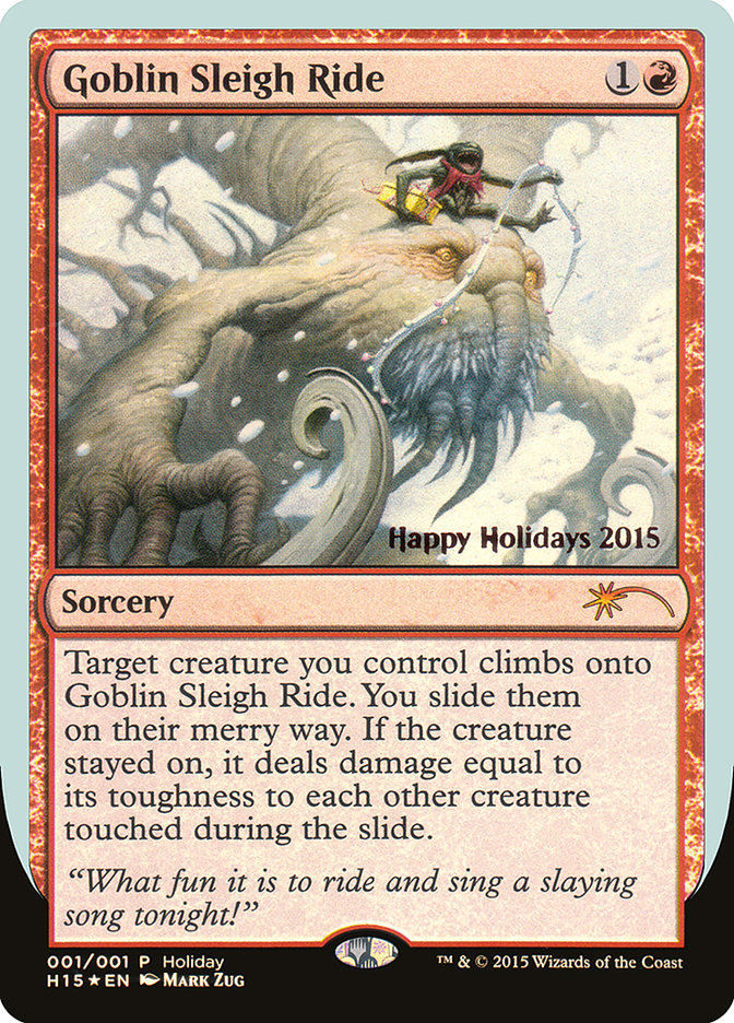 Goblin Sleigh Ride [Happy Holidays] | Golgari Games