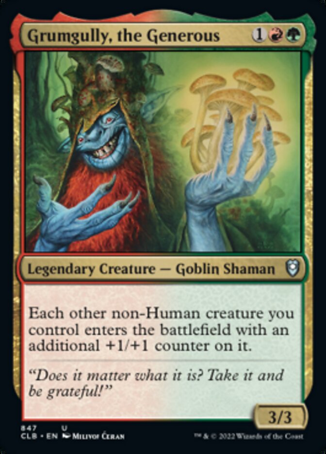 Grumgully, the Generous [Commander Legends: Battle for Baldur's Gate] | Local Legends