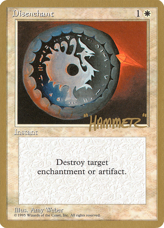 Disenchant (Shawn "Hammer" Regnier) [Pro Tour Collector Set] | Local Legends