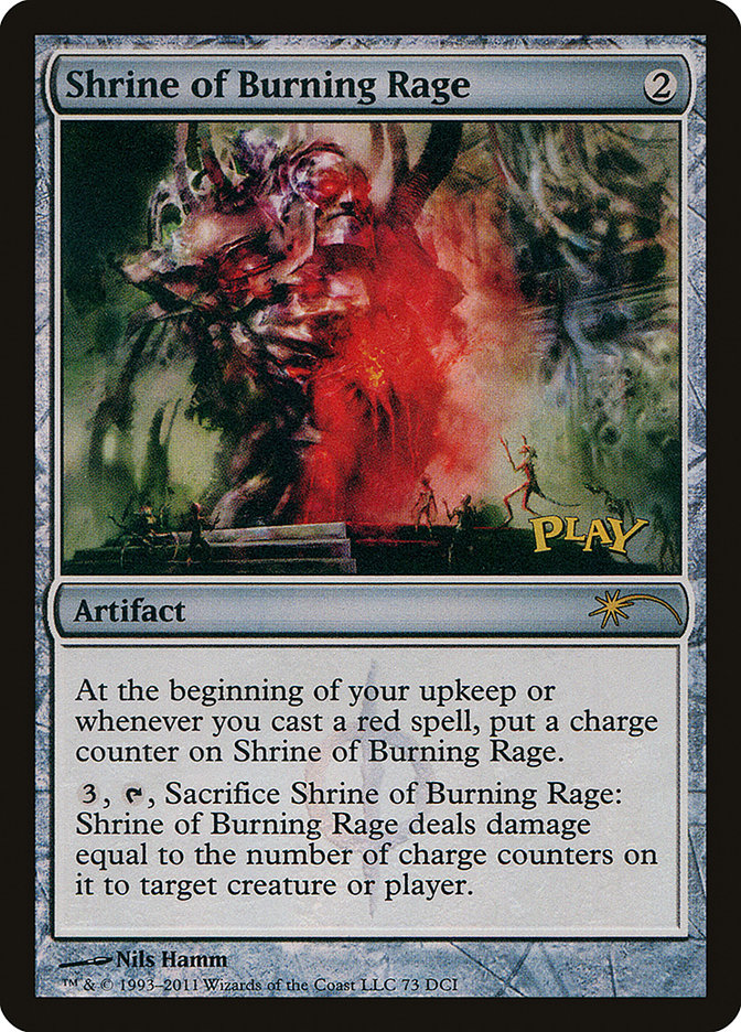 Shrine of Burning Rage [Wizards Play Network 2011] | Local Legends