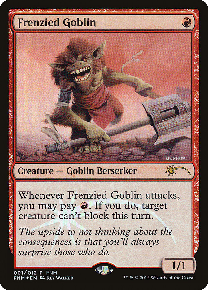 Frenzied Goblin [Friday Night Magic 2015] | Local Legends