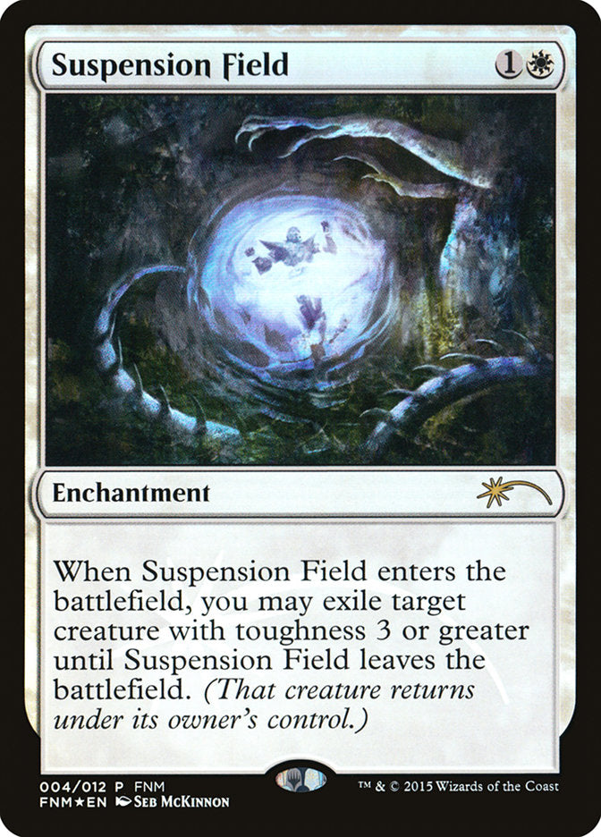 Suspension Field [Friday Night Magic 2015] | Local Legends