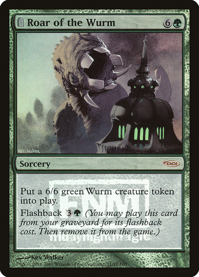 Roar of the Wurm [Friday Night Magic 2007] | Golgari Games