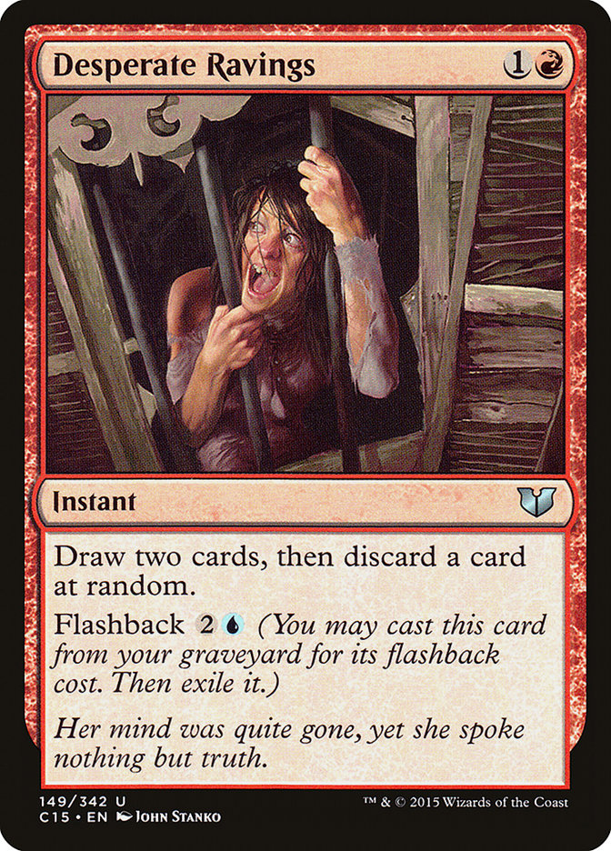 Desperate Ravings [Commander 2015] | Local Legends