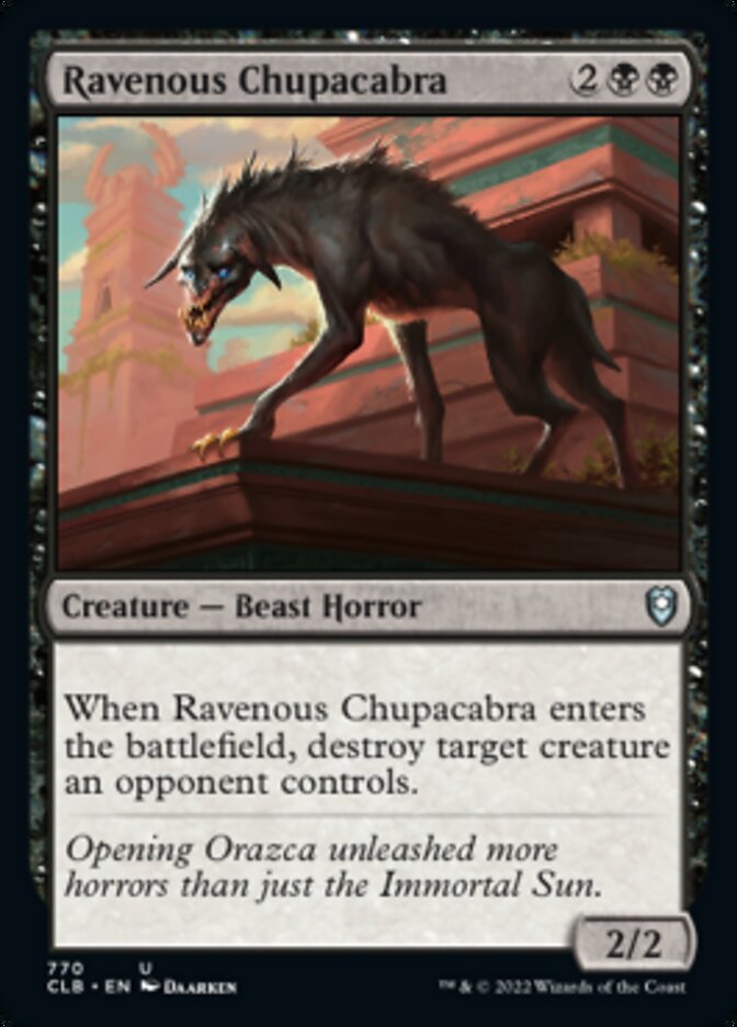 Ravenous Chupacabra [Commander Legends: Battle for Baldur's Gate] | Golgari Games