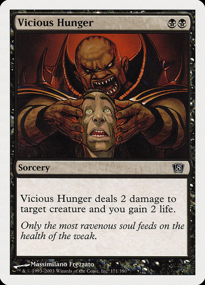 Vicious Hunger [Eighth Edition] | Local Legends