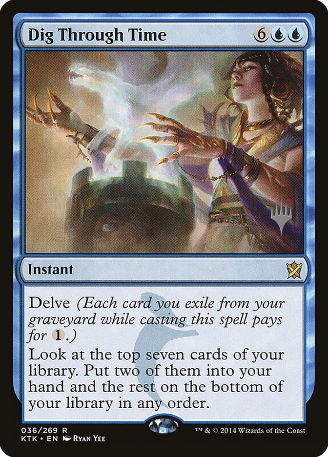 Dig Through Time [Khans of Tarkir Promos] | Local Legends